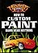 Monster Garage: How To Custom Paint Damn Near Anything (Motorbooks Workshop)