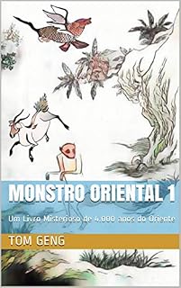 Livro Monstro Oriental 1: Um Livro Misterioso de 4.000 anos do Oriente