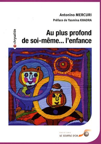 Au plus profond de soi-même, l'enfance