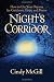 Night's Corridor: How to Use Your Dreams for Guidance, Hope, and Power by Cindy McGill