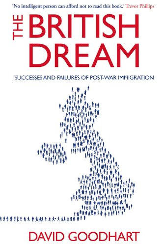 The British Dream: Successes and Failures of Post-war Immigration