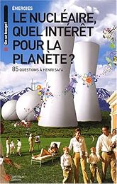 Le  nucléaire, quel intérêt pour la planète ?