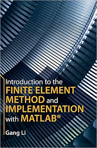 Amazon Com Introduction To The Finite Element Method And Implementation With Matlab 9781108471688 Li Gang Books