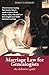Marriage Law for Genealogists: The Definitive Guide …what everyone tracing their family history needs to know about where, when, who and how their English and Welsh ancestors married