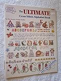 The Ultimate Cross Stitch Alphabet Book by 