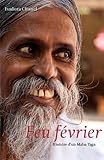 Feu février : Histoire d'un Maha Yaga by 