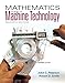 Mathematics for Machine Technology by John C. Peterson, Robert D. Smith