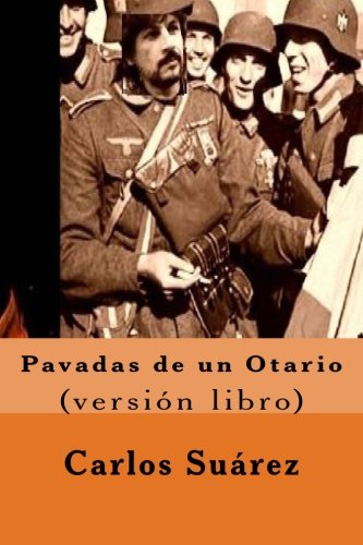 Pavadas de un Otario: (Versión libro) (Spanish Edition)