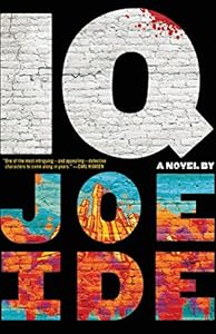 IQ (An IQ Novel)