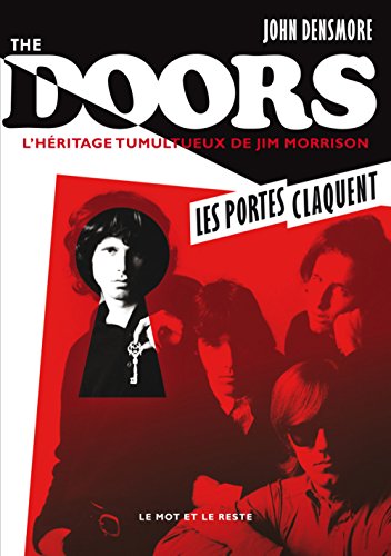 The  Doors, les portes claquent