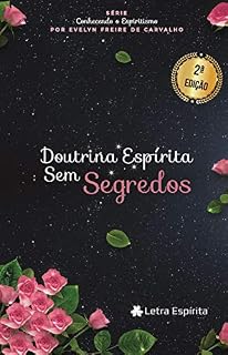 Livro Doutrina Espírita Sem Segredos
