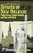 Spirits of New Orleans: Voodoo Curses, Vampire Legends and Cities of the Dead (America's Haunted Road Trip)