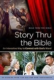 Story Thru the Bible: An Interactive Way to Connect with God's Word (Navpress Devotional Readers) by