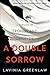 A Double Sorrow: A Version of Troilus and Criseyde