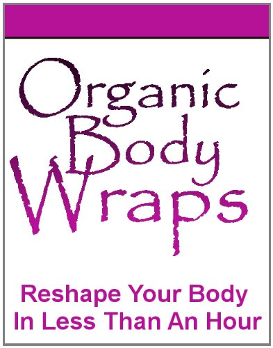 Organic Body Wraps Reviews