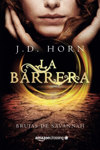 La barrera (Brujas de Savannah) (Spanish Edition)
