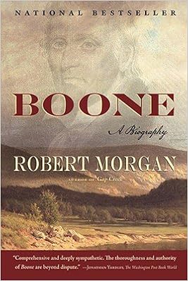 Boone A Biography Boone Robert Morgan Amazon Com Books