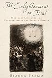 Bianca Premo, "The Enlightenment on Trial: Ordinary Litigants and Colonialism in the Spanish Empire" (Oxford UP, 2017)