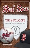 Red Sox Triviology (Triviology: Fascinating Facts) by 