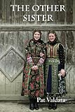 The Other Sister by Pat Valdata
