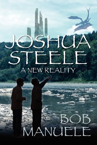 JOSHUA STEELE: A NEW REALITY