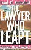 The Lawyer Who Leapt (Daytona Beach Book 2) by Frank W. Butterfield
