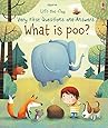 What is Poo? (Very First Lift-the-Flap Questions and Answers) (Very First Lift-the-Flap Questions & Answers) (Lift the Flap Very First Q & A)