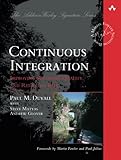 Continuous Integration: Improving Software Quality and Reducing Risk