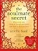 The Soulmate Secret: Manifest the Love of Your Life with the Law of Attraction by Arielle Ford