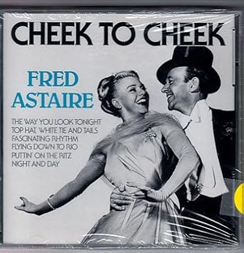 Fred Astaire Cheek To Cheek Amazon Com Music