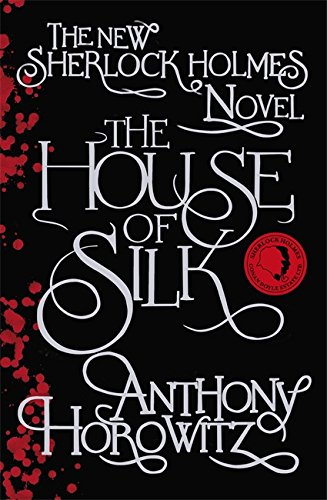 #55 — The House of Silk: The Bestselling Sherlock Holmes Novel (Sh...