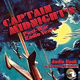 Captain Midnight's Post-War Radio Years