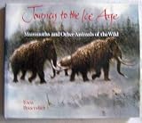 Image de Journey to the Ice Age: Mammoths and Other Animals of the Wild