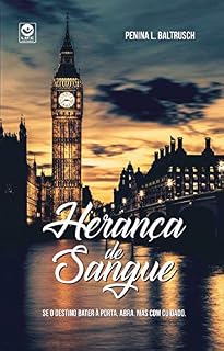 Livro Herança de Sangue: Se o destino bater a porta, abra. Mas com cuidado.