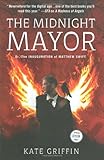 Front cover for the book The Midnight Mayor: Or, the Inauguration of Matthew Swift by Kate Griffin
