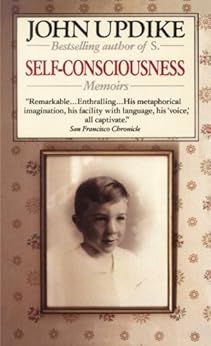 Self-Consciousness: Memoirs by [Updike, John]