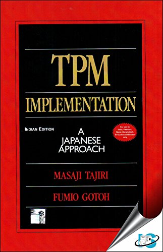 TPM Implementation: A Japanese Approach, by Masaji Tajiri, Fumio Gotoh