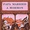 Papa Married A Mormon Fitzgerald John D 9780914740384 Amazon Books