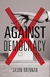 Against Democracy: New Preface