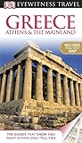 DK Eyewitness Travel Guide: Greece Athens & the Mainland by Marc Dubin, Robin Gauldie