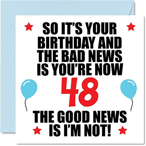 Funny 48th Birthday Card for Women and Men, Bad News