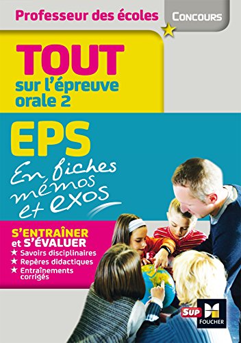 Concours Enseignement Admission Oral 2 EPS et connaissance du Système éducatif en fiches mémos (French Edition) by Eric Tisserand, Twiggy lejeune