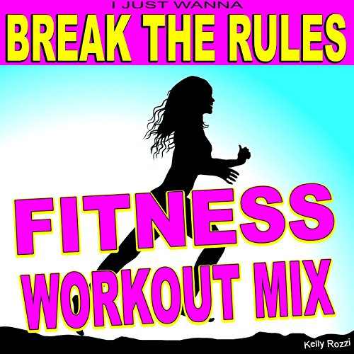 Break the Rules (Fitness Workout Instrumental Mix) by