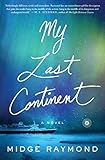 My Last Continent: A Novel