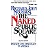 The Naked Public Square: Religion and Democracy in America by Richard John Neuhaus (1996-05-02)