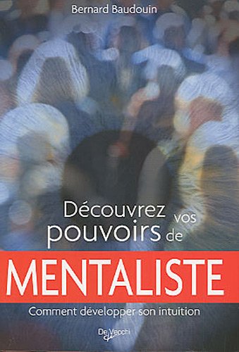 Découvrez vos pouvoirs de mentaliste
