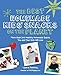 The Best Homemade Kids' Snacks on the Planet: More than 200 Healthy Homemade Snacks You and Your Kid by Laura Fuentes