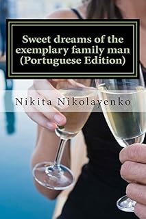 Livro Sweet dreams of the exemplary family man (Portuguese Edition)