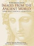 Winckelmann's Images from the Ancient World: Greek, Roman, Etruscan and Egyptian (Dover Fine Art, History of Art)