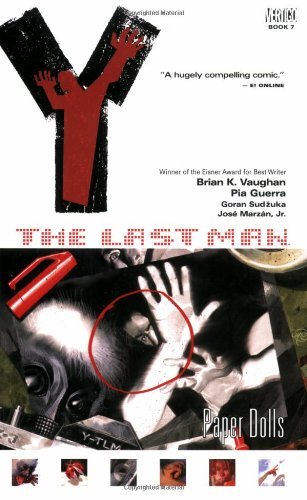 By Brian K. Vaughan - Y Last Man Vol 7 "Paper Dolls" (4/17/06)